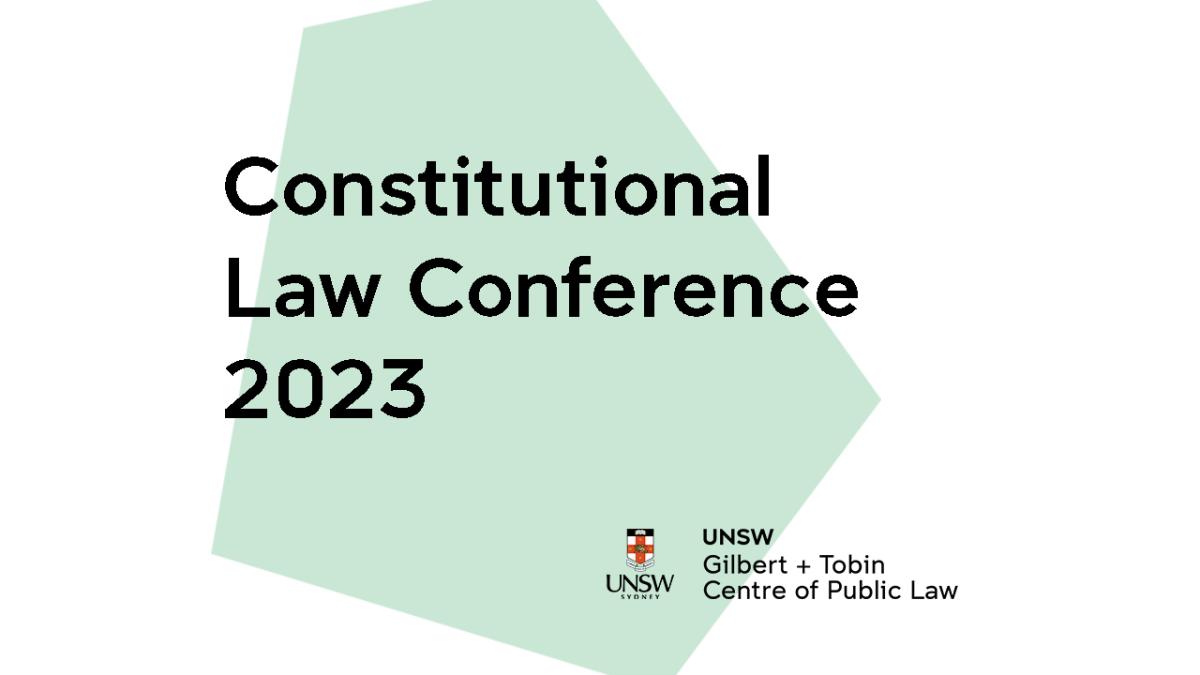Constitutional Law Conference 2023 UNSW Sydney